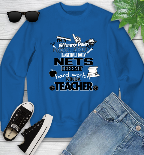 Brooklyn Nets NBA I'm A Difference Making Student Caring Basketball Loving Kinda Teacher Youth Sweatshirt 7
