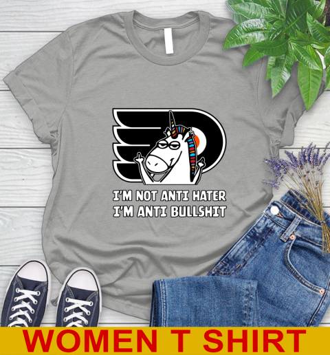 Philadelphia Flyers NHL Hockey Unicorn I'm Not Anti Hater I'm Anti Bullshit Women's T-Shirt 11