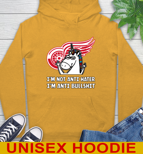 Detroit Red Wings NHL Hockey Unicorn I'm Not Anti Hater I'm Anti Bullshit Hoodie 3