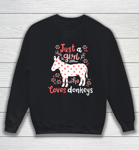 Donkey Gift Just a Girl Who Loves Donkey Sweatshirt
