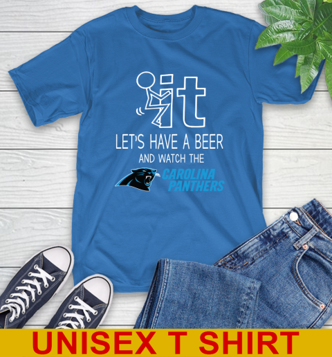 Carolina Panthers Football NFL Let's Have A Beer And Watch Your Team Sports T-Shirt 11