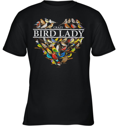 Love Crazy Bird Lady Heart Youth T-Shirt