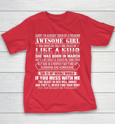 Sorry I m Already Taken by a Freaking Awesome Girl March Birthday Youth T-Shirt 7