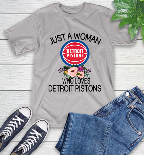 NBA Just A Woman Who Loves Detroit Pistons Basketball Sports T-Shirt 12