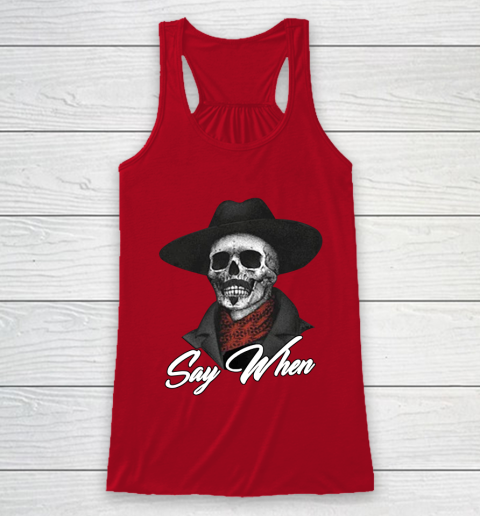 Say When Racerback Tank 4