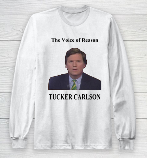 Tucker Carlson Wemple The Voice Of Reason Long Sleeve T-Shirt