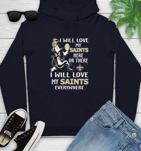 NFL Football New Orleans Saints I Will Love My Saints Everywhere Dr Seuss Shirt Youth Hoodie 3