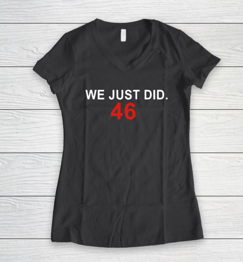 We Just Did 46 Women's V-Neck T-Shirt 6