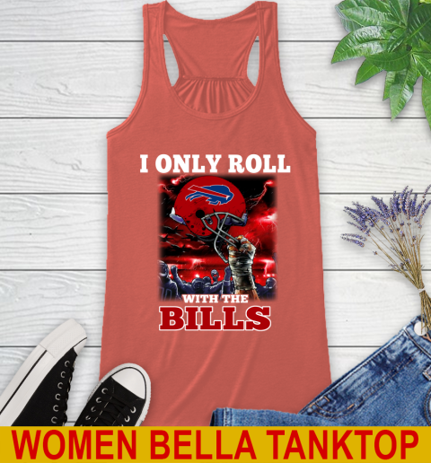 Buffalo Bills NFL Football I Only Roll With My Team Sports Racerback Tank 3