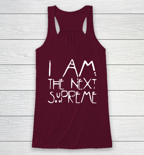 I Am The Next Supreme Racerback Tank 2