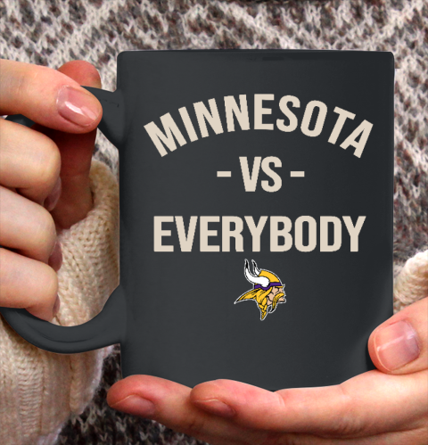 Minnesota Vikings Vs Everybody Ceramic Mug 11oz