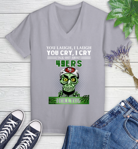 NFL Talk Shit About San Francisco 49ers I Kill You Achmed The Dead Terrorist Jeffrey Dunham Football Women's V-Neck T-Shirt 4