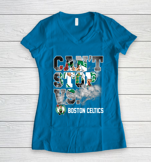 NBA Boston Celtics Basketball Can't Stop Vs Women's V-Neck T-Shirt 5