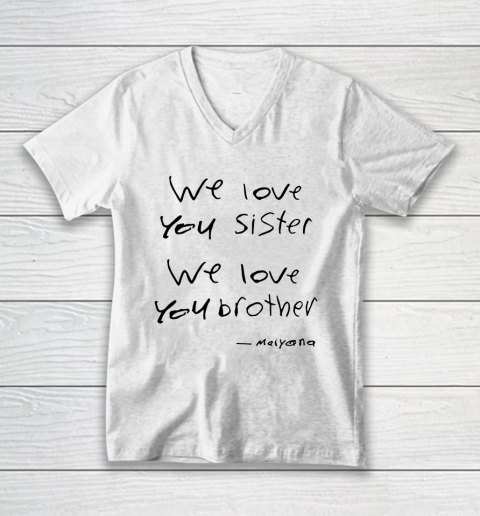 Unamo we love you sister we love you brother V-Neck T-Shirt
