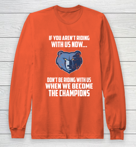 NBA Memphis Grizzlies Basketball We Become The Champions Long Sleeve T-Shirt 3