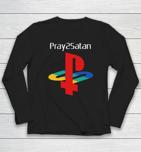 Pray2satan Long Sleeve T-Shirt