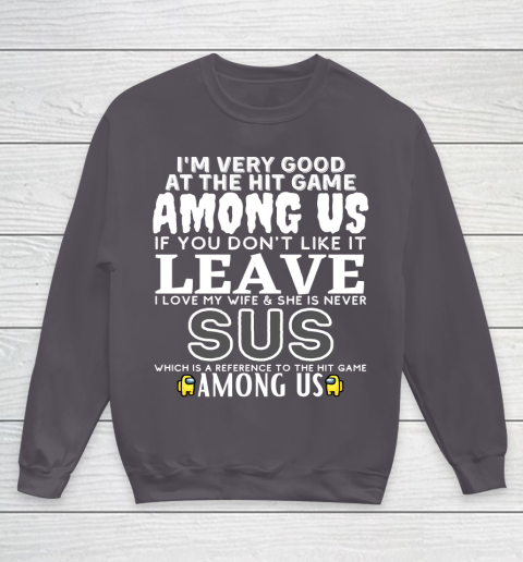 Among Us Shirt I'm very good at the hit game among us Youth Sweatshirt 5