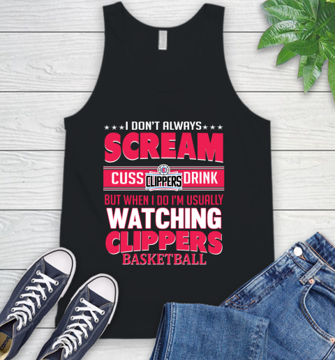 LA Clippers NBA Basketball I Scream Cuss Drink When I'm Watching My Team Tank Top