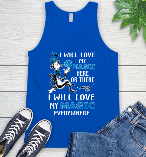 NBA Basketball Orlando Magic I Will Love My Magic Everywhere Dr Seuss Shirt Tank Top 4