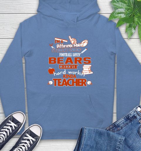 Chicago Bears NFL I'm A Difference Making Student Caring Football Loving Kinda Teacher Hoodie 11