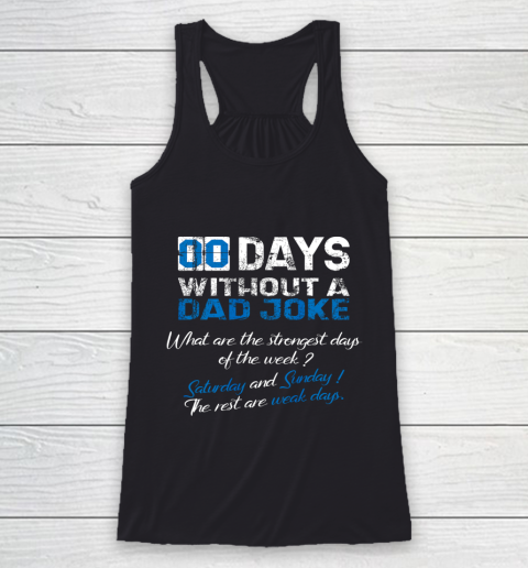 Mens Zero Days Without A Dad Joke Father s Funny Memes Collection Racerback Tank