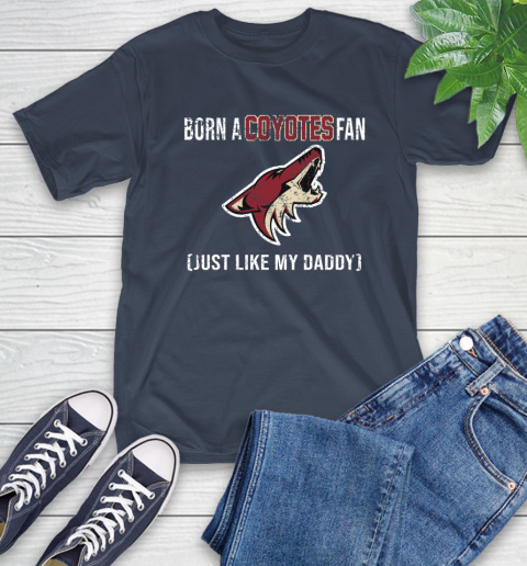 NHL Arizona Coyotes Hockey Loyal Fan Just Like My Daddy Shirt T-Shirt 3