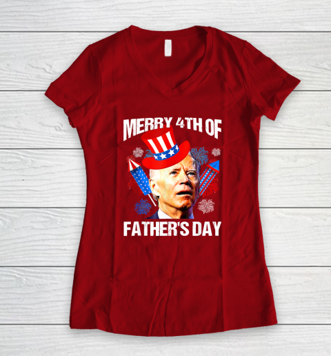 Joe Biden Confused Merry 4th Of Fathers Day Fourth Of July Women's V-Neck T-Shirt 6