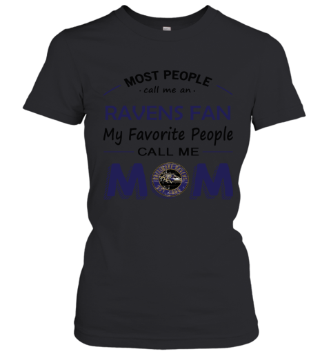 Most People Call Me Baltimore Ravens Fan Football Mom Women's T-Shirt