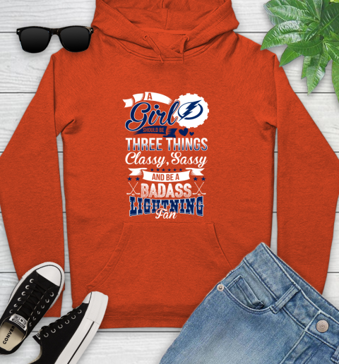 Tampa Bay Lightning NHL Hockey A Girl Should Be Three Things Classy Sassy And A Be Badass Fan Youth Hoodie 4