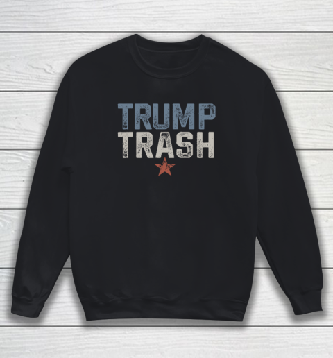 Trump Trash 2024 Grunge Vintage Garbage for Trump Sweatshirt