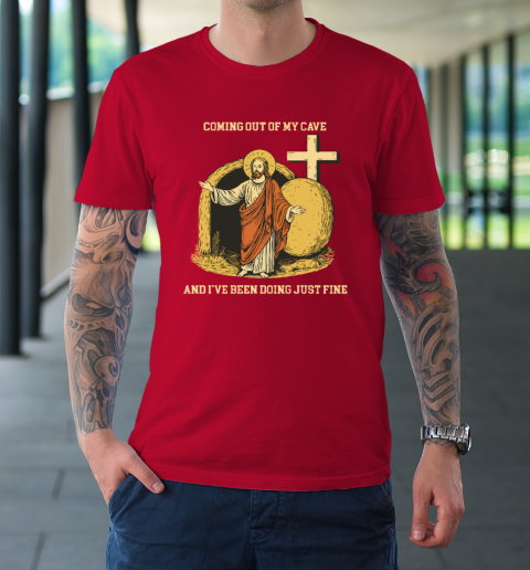 Coming Out Of My Cave Jesus T-Shirt 8