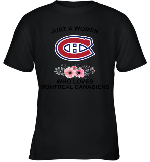 NHL Just A Woman Who Loves Montreal Canadiens Hockey Sports Youth T-Shirt