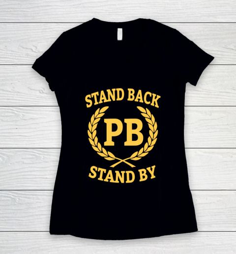 Stand Back And Stand By Women's V-Neck T-Shirt