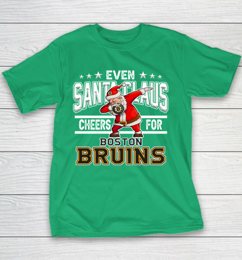 Boston Bruins Even Santa Claus Cheers For Christmas NHL Youth T-Shirt 3