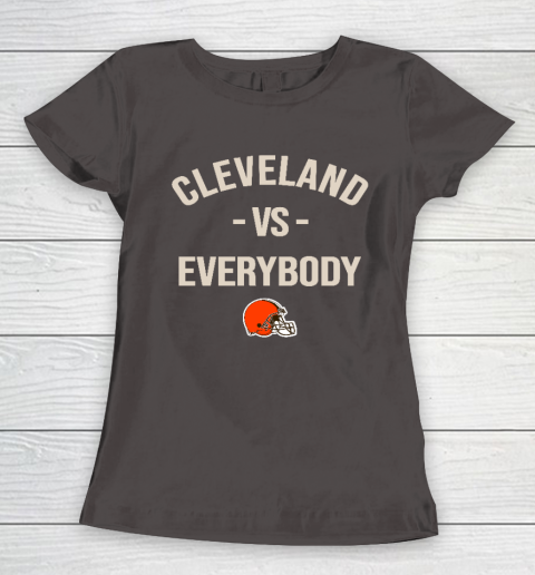 Cleveland Browns Vs Everybody Women's T-Shirt 7
