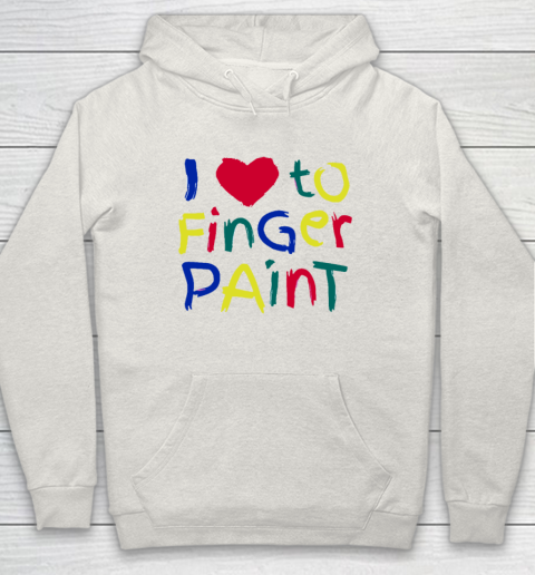 I Heart Love To Finger Paint I'm Paint Cute Couple Valentine Hoodie 8