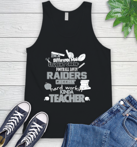 Oakland Raiders NFL I'm A Difference Making Student Caring Football Loving Kinda Teacher Tank Top