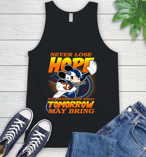 Tennessee Titans NFL Football Mickey Disney Never Lose Hope Tank Top