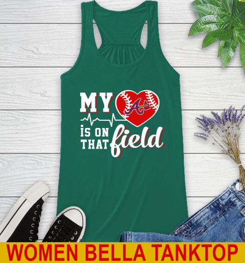 MLB My Heart Is On That Field Baseball Sports Atlanta Braves Racerback Tank 5