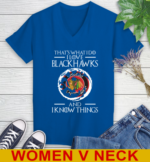 Chicago Blackhawks NHL Hockey That's What I Do I Love My Team And I Know Things Game Of Thrones 81