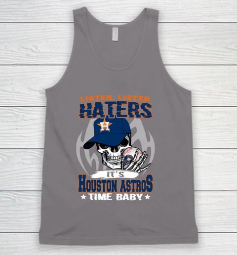 Listen Haters It is ASTROS Time Baby MLB Tank Top 6