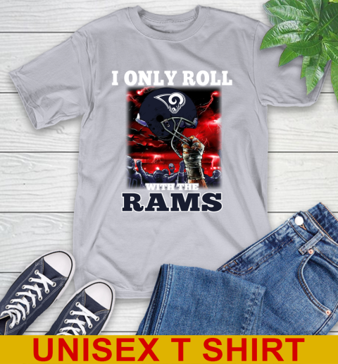 Los Angeles Rams NFL Football I Only Roll With My Team Sports T-Shirt 5