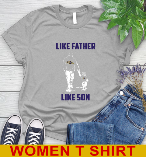 Baltimore Ravens NFL Football Like Father Like Son Sports Women's T-Shirt 5
