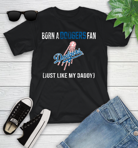 MLB Baseball Los Angeles Dodgers Loyal Fan Just Like My Daddy Shirt Youth T-Shirt