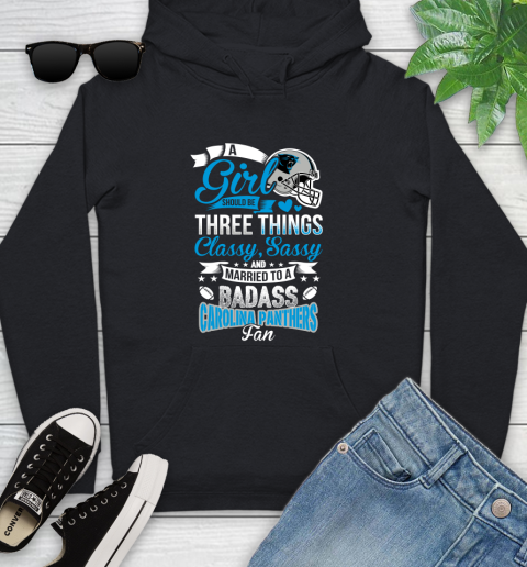Carolina Panthers NFL Football A Girl Should Be Three Things Classy Sassy And A Be Badass Fan Youth Hoodie