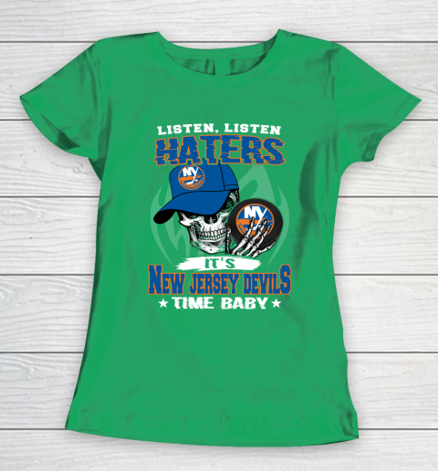 Listen Haters It is ISLANDERS Time Baby NHL Women's T-Shirt 5