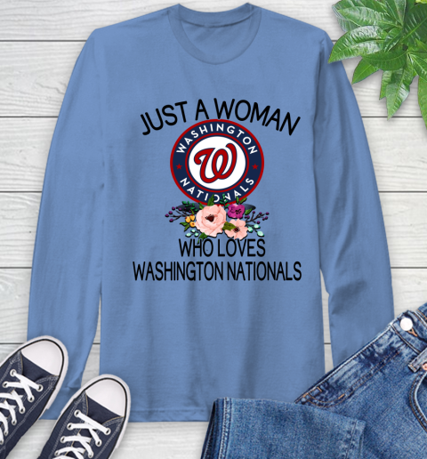 MLB Just A Woman Who Loves Washington Nationals Baseball Sports Long Sleeve T-Shirt 10