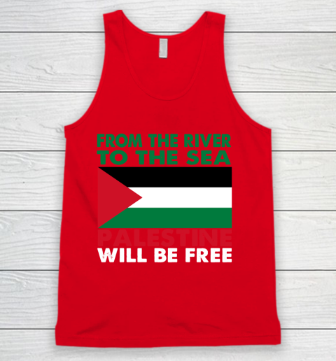 From The River To The Sea Palestine Will Be Free Tank Top 5