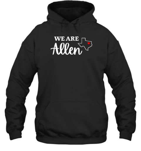 Allen Mall Shooting We Are Allen Hoodie