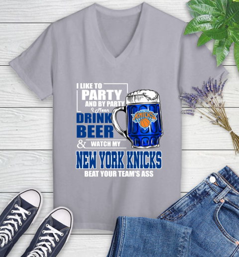 NBA Drink Beer and Watch My New York Knicks Beat Your Team's Ass Basketball Women's V-Neck T-Shirt 4